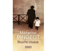 Bouche cousue - Mazarine Pingeot - Pocket - Poche - Roman