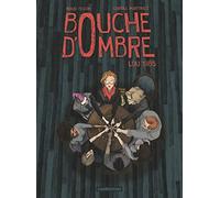 Bouche d'ombre: Lou 1985 (1)