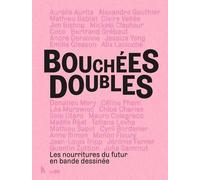 Bouchées Doubles: Les nourritures du futur en bande dessinée