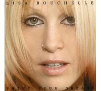Bouchelle, Lisa - Paint Your Dreams