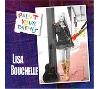 Bouchelle, Lisa - Paint Your Dreams