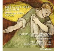 Widor-Vierne : Messes pour Choeurs et Orgues