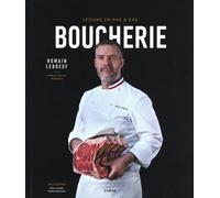 Romain Leboeuf – Boucherie, Leçons en pas à pas – Relié – Éditions du Chêne