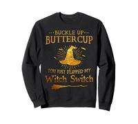 Boucle Bouton d'or You Just Flipped My Witch Sweatshirt