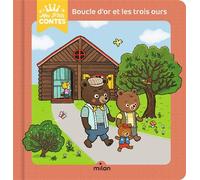 Boucle d'or et les trois ours - Agnès Cathala - Milan Eds - broché - Album jeunesse dès 3 ans