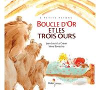 Boucle d'Or et les trois ours - Jean-Louis Le Craver - Didier Jeunesse - cartonné - Album jeunesse dès 3 ans