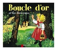 Boucle d'or et les trois ours | Rose Celli Rose CelliRose Celli (Auteur)