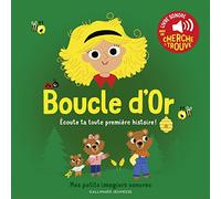 Boucle d'Or • livre sonore avec un cherche et trouve • Dès 1 an