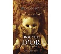 Boucle d'or Yvan Godbout (Auteur)