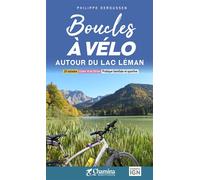 Boucles a velo - autour du lac leman - PHILLIPE DEROUSSEN - Chamina Eds - relié - Guide