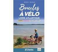 Boucles a velo - loire atlantique - MAGALI MIGAUD - Chamina Eds - relié - Guide