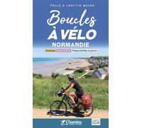 Boucles a velo - normandie - P. ET L. MOURA - Chamina Eds - relié - Guide