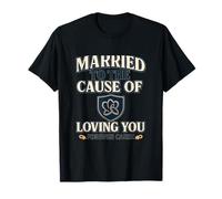 Bouclier « Married to The Cause of Loving You » T-Shirt