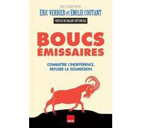Boucs émissaires : Combattre l'indifférence, refuser la soumission