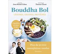 Thomas Clouet & Jean-Michel Cohen – Bouddha Bol: Légumes, graines, protéines