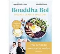 Bouddha Bol Thomas Clouet (Auteur), Jean-Michel Cohen (Auteur), Laurent Rouvrais (Photographie)
