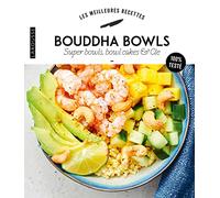 Bouddha Bowls, superbowls, bowlcakes & Cie