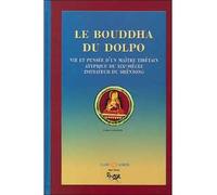Bouddha du Dolpo - Cyrus Stearns - Claire Lumiere Eds - broché - Essai
