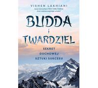 Bouddha et les partisans de la ligne dure. Vishen Lakhiani (Buch auf Polnisch)