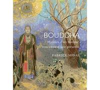 Bouddha: Histoire d'un homme