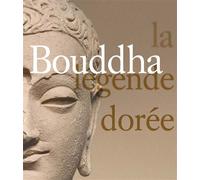 Bouddha, la legende doree Https://central.sofedis.fr/Admin/Article - Collectif - Lienart - relié - Etude
