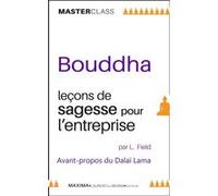 Bouddha : leçons de sagesse pour l'entreprise Lloyd M. Field (Auteur)