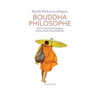 Bouddha philosophe Petit traité de sagesse pour la vie aujourd'hui - HAN DE WIT - Iconoclaste Eds De L' - broché - Essai