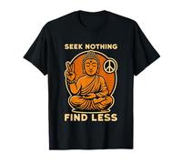 Bouddha Zen Paix Ne Rien Chercher Trouver Moins T-Shirt