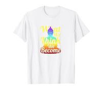 Bouddha Zen Pleine Conscience Ce Que Nous pensons Devenir T-Shirt