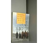 Bouddhas et rodeurs sur la route de la soie: - TRADUIT DE L'ANGLAIS