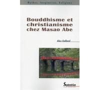 Bouddhisme et christianisme chez Masao Abe - PU Septentrion - Presses Universitaires Du Septen-Trion - broché - Essai