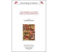 Bouddhisme Et Lettrés Dans La Chine Médiévale