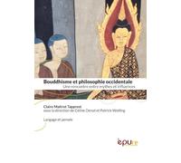 Bouddhisme et Philosophie Occidentale. une Rencontre Entre Mythes et Influences