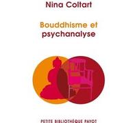 Bouddhisme et psychanalyse Nina Coltart (Auteur), Fabrice Midal (Préface), Corinne Marotte (Traduction)