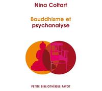 Bouddhisme et psychanalyse - Nina Coltart - Payot - Poche - Essai