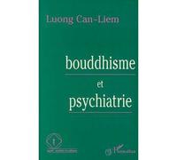 Bouddhisme et psychiatrie - Cân-Liêm Luong - L'harmattan - broché - Livre