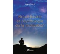 Bouddhisme et psychologie de la motivation