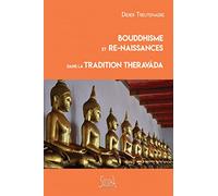 Bouddhisme et re-naissances DANS LA TRADITION THERAVADA