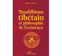 Bouddhisme tibétain et philosophie de l'existence – L'Harmattan