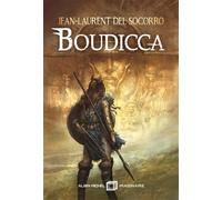 Boudicca (édition reliée) - Jean-Laurent Del Socorro - Albin Michel - relié - Roman