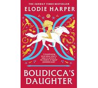 Boudicca's Daughter: the dazzling new novel from the bestselling author of The Wolf Den