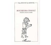 Boudjedra L'insolé - L'insolation", Racines Et Greffes