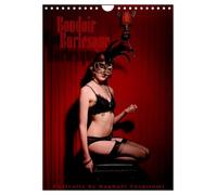 Boudoir Burlesque (Calendrier mural 2027 DIN A4 horizontal), CALVENDO calendrier mensuel: Portraits de danseuses burlesques tous privés