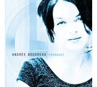 Boudreau - Pourquoi