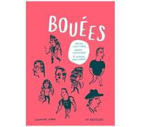 Bouées - Dérives Identitaires, Amours Imaginaires & Détours Capillaires