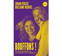 Bouffons !: L'humour est-il un sport de combat ?