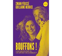 Bouffons ! - L'humour est-il un sport de combat ? - Guillaume Meurice - Du Faubourg Editions - broché - Essai