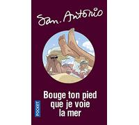 Bouge ton pied que je voie la mer