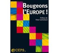 Bougeons l'europe ! Collectif (Auteur)