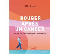 Bouger après un cancer - Ulla Lust - L'homme Eds De - broché - Guide